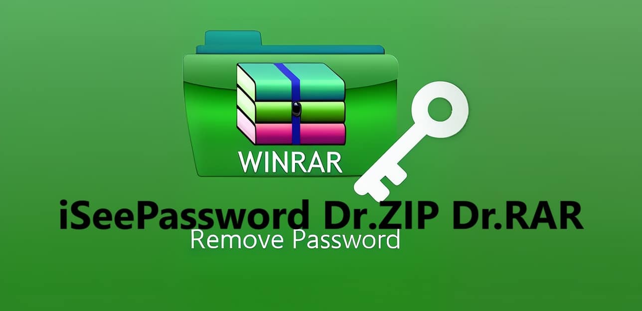iSeePassword Dr ZIP Dr.RAR For Windows v4.8.5 Best RAR or WinRAR Password Recovery Tool iSeePassword Dr ZIP Dr.RAR Full Version Free Download